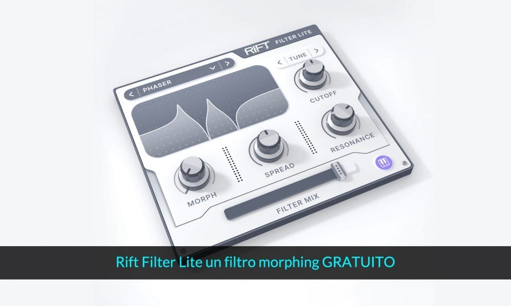 Rift Filter Lite un filtro morphing GRATUITO