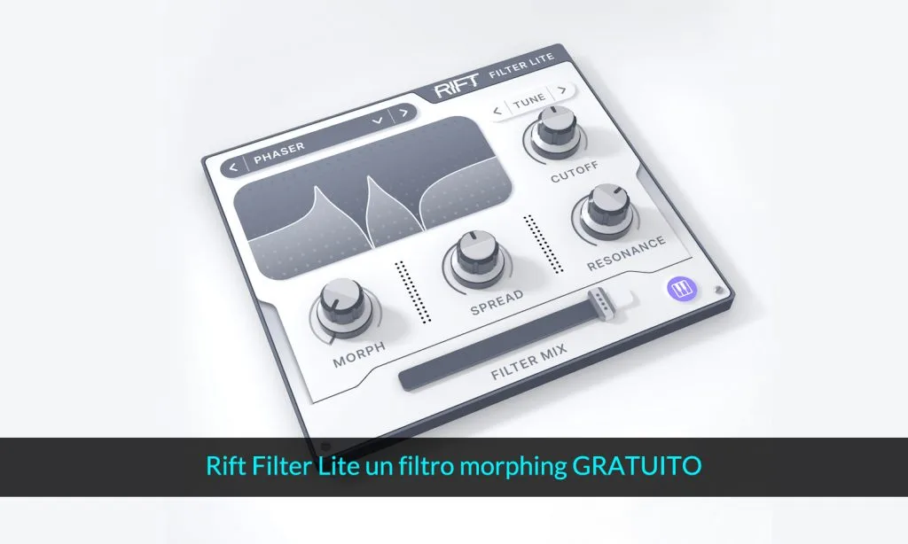 Rift Filter Lite un filtro morphing GRATUITO