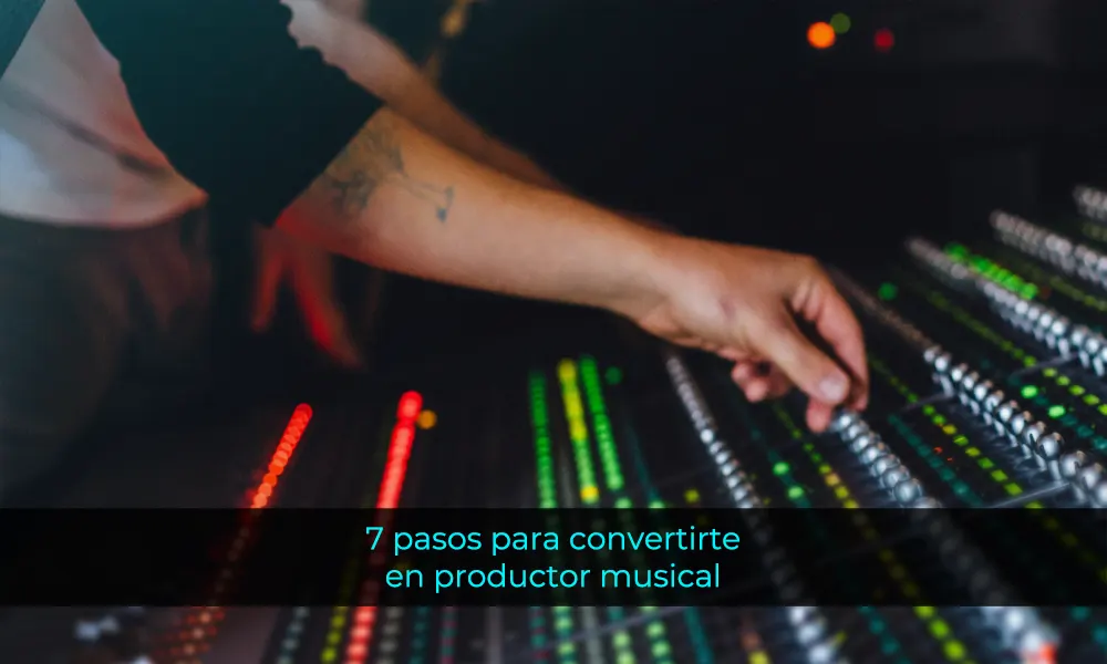 Descuidado Puntualidad Rítmico ⭐7 pasos para CONVERTIRTE en un PRODUCTOR MUSICAL⭐