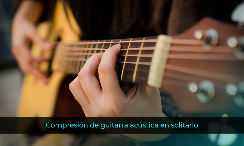 Compresión de guitarra acústica en solitario