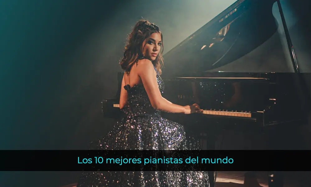 Los 10 mejores pianistas del mundo 2024