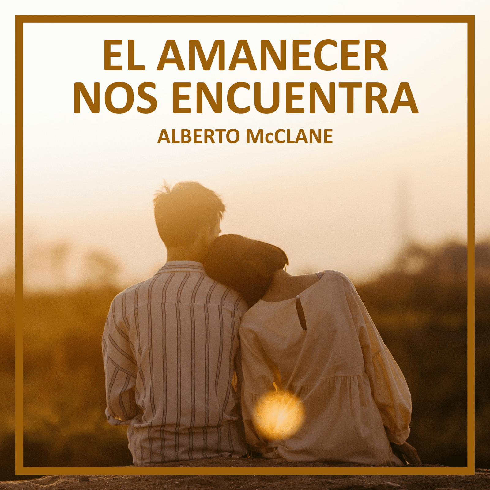 Alberto McClane - El Amanecer nos Encuentra