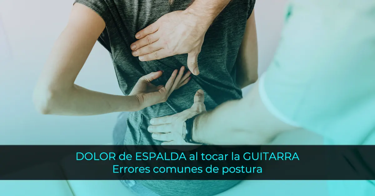 DOLOR de ESPALDA al tocar la GUITARRA: Errores comunes de postura