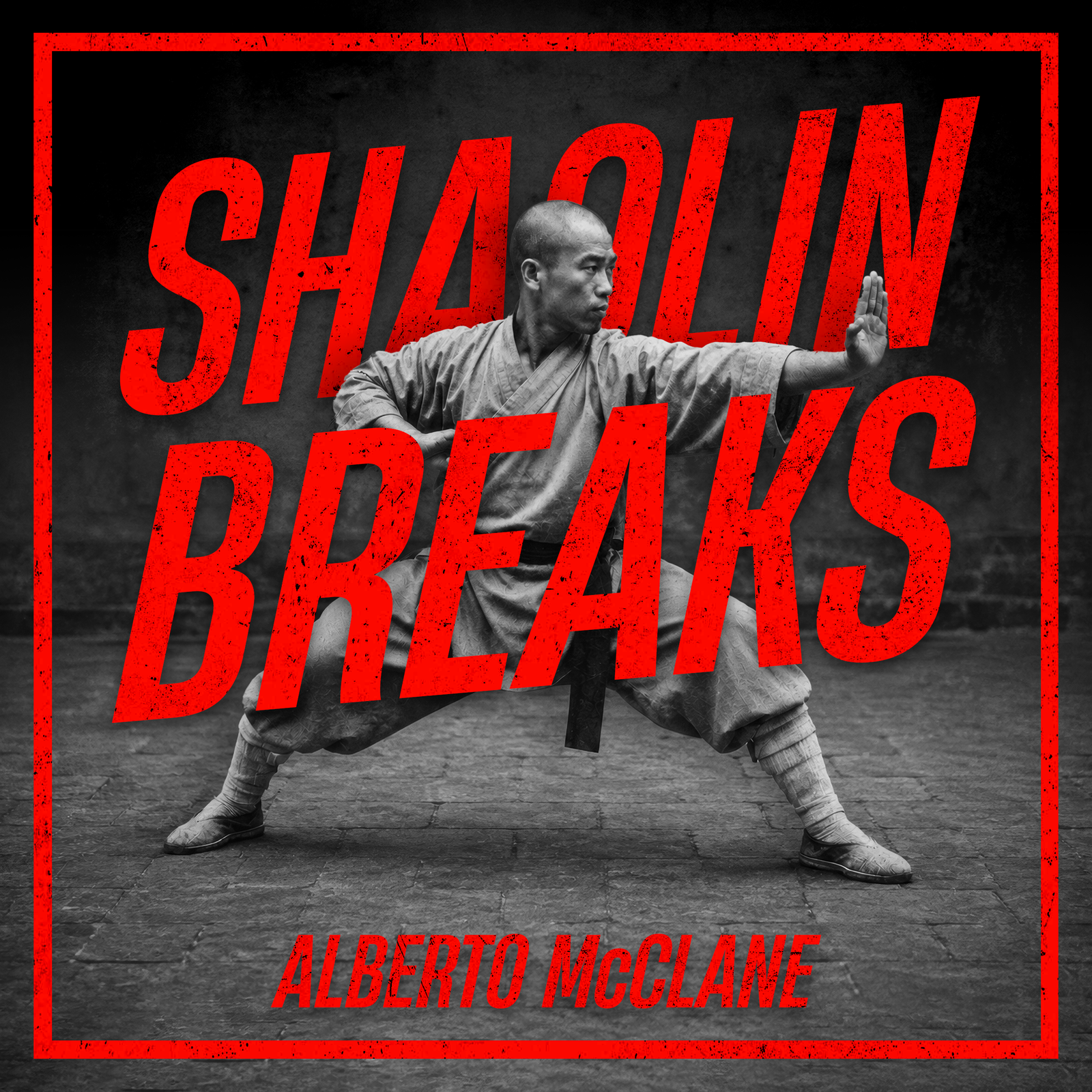 Alberto McClane - Shaolin Breaks